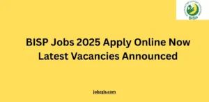 BISP Jobs 2025 Apply Online Now Latest Vacancies Announced